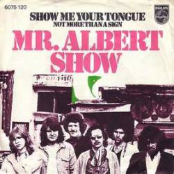 Mr. Albert Show : Show Me Your Tongue - Not More Than a Sign